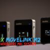 Godox MoveLink M2 - Minimal Wireless mic system